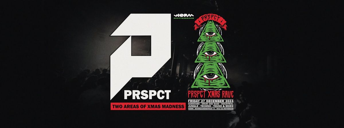 PRSPCT X-Mas Rave - Tickets On Sale NOW! 