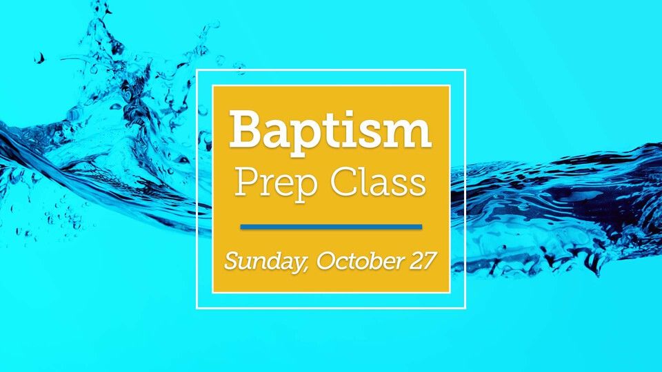 Baptism Prep Class