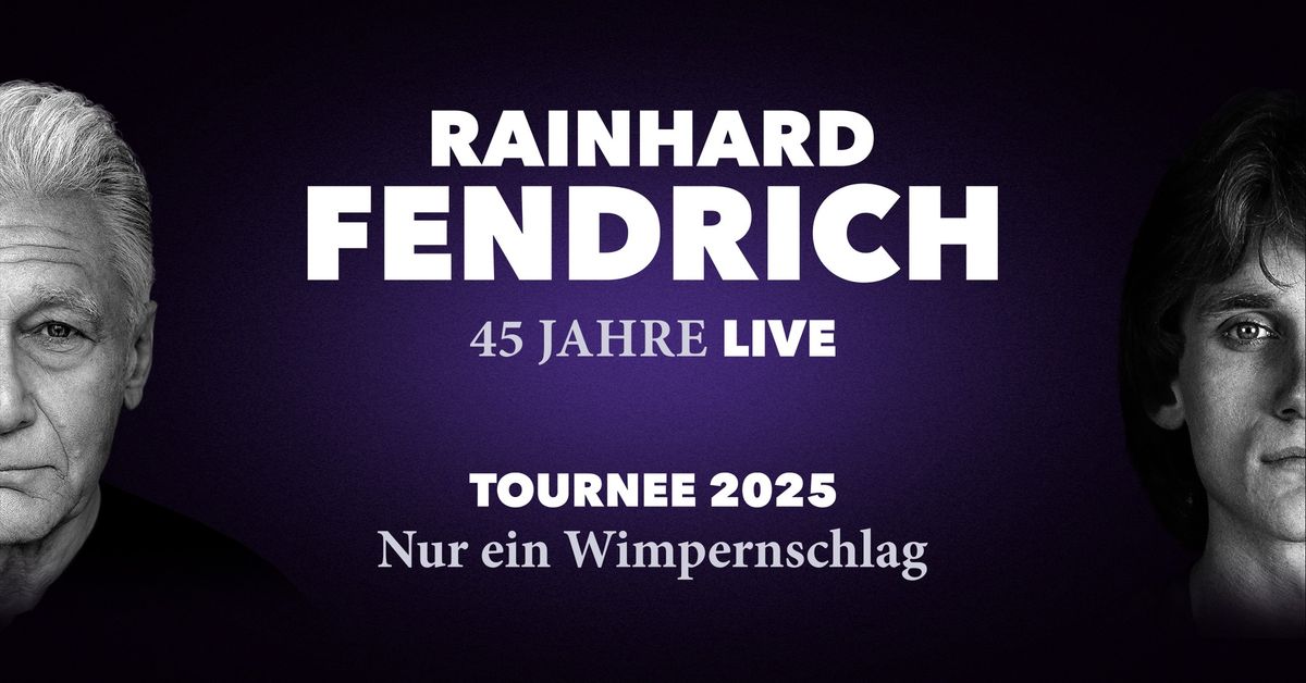 AUSVERKAUFT: Rainhard Fendrich - Nur ein Wimpernschlag - Linz