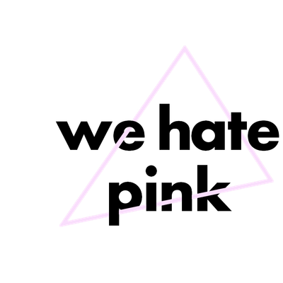 We Hate Pink