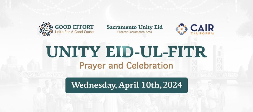 Sacramento Unity Eid-ul-Fitr 2024