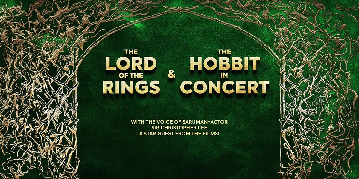 Lord of The Rings & The Hobbit In Concert with Sir Christopher Lee