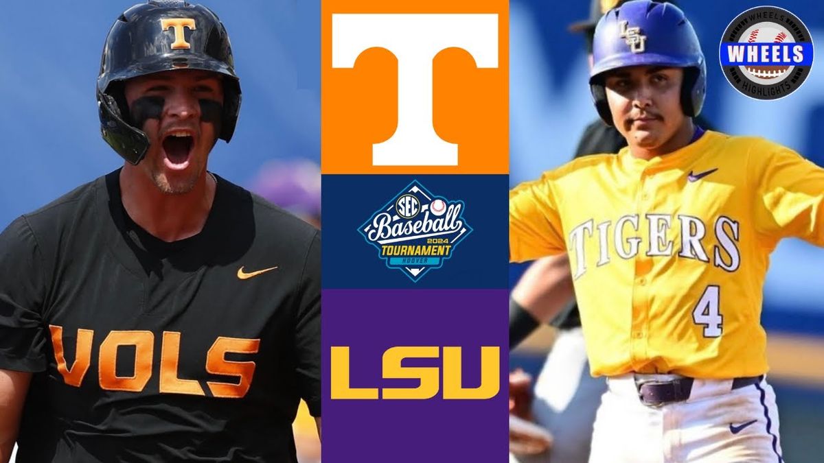 Tennessee Vols at LSU Tigers Baseball