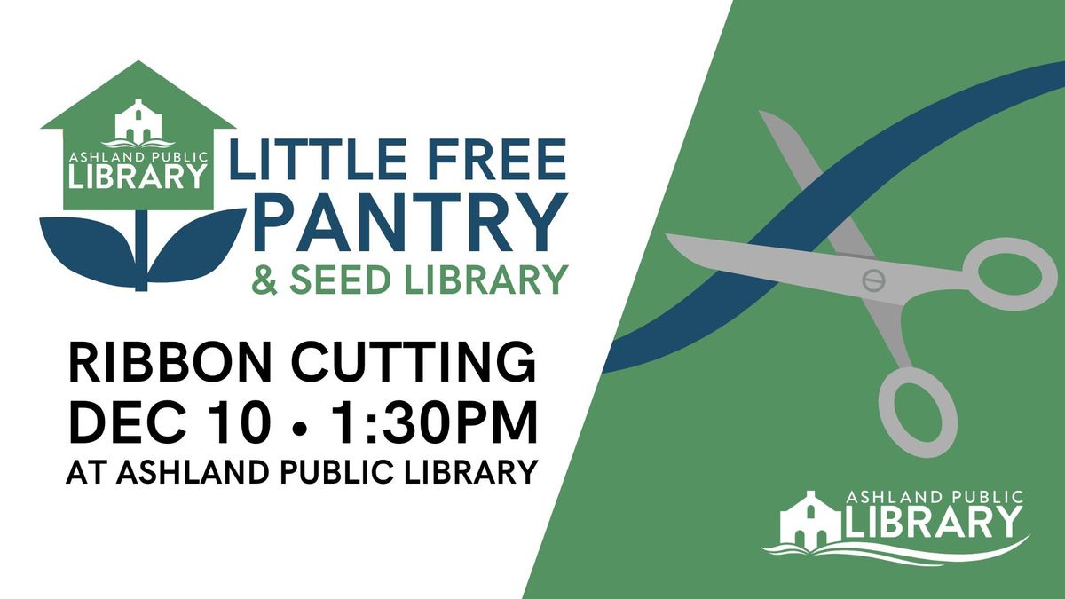 Little Free Pantry and Seed Library Ribbon Cutting