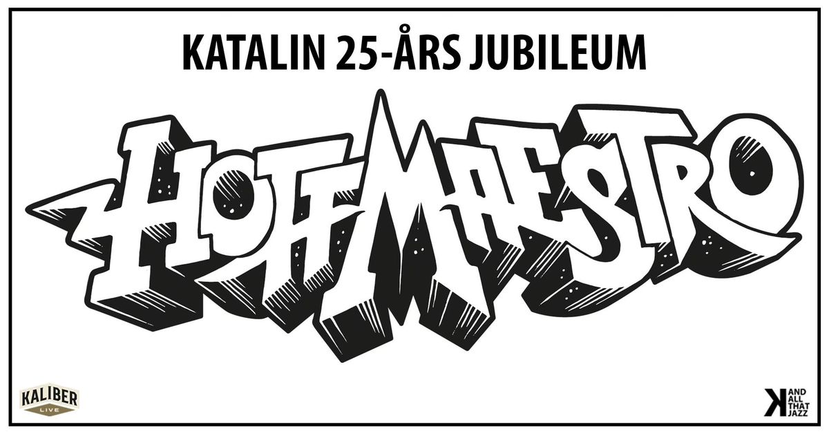 Hoffmaestro | Katalin 25-\u00e5rs Jubileum