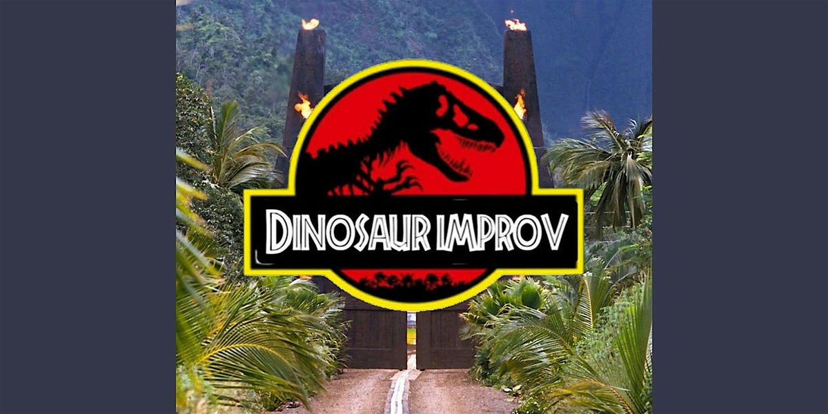 Dinosaur Improv