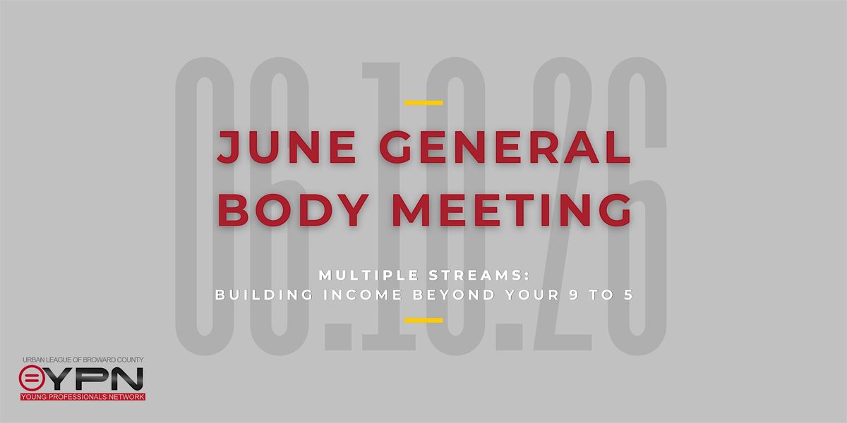 ULBCYPN June GBM: Multiple Streams \u2013 Building Income Beyond Your 9 to 5
