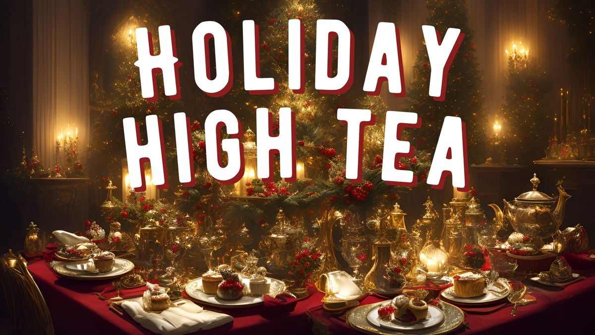 Holiday High Tea