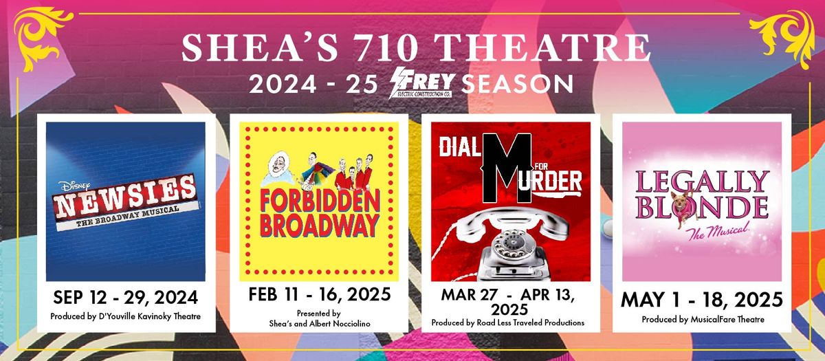 Forbidden Broadway at Sheas 710 Main Theatre