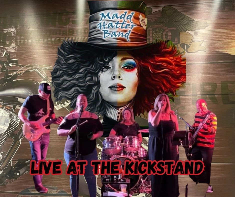 The Madd Hatter Band LIVE at The Kickstand