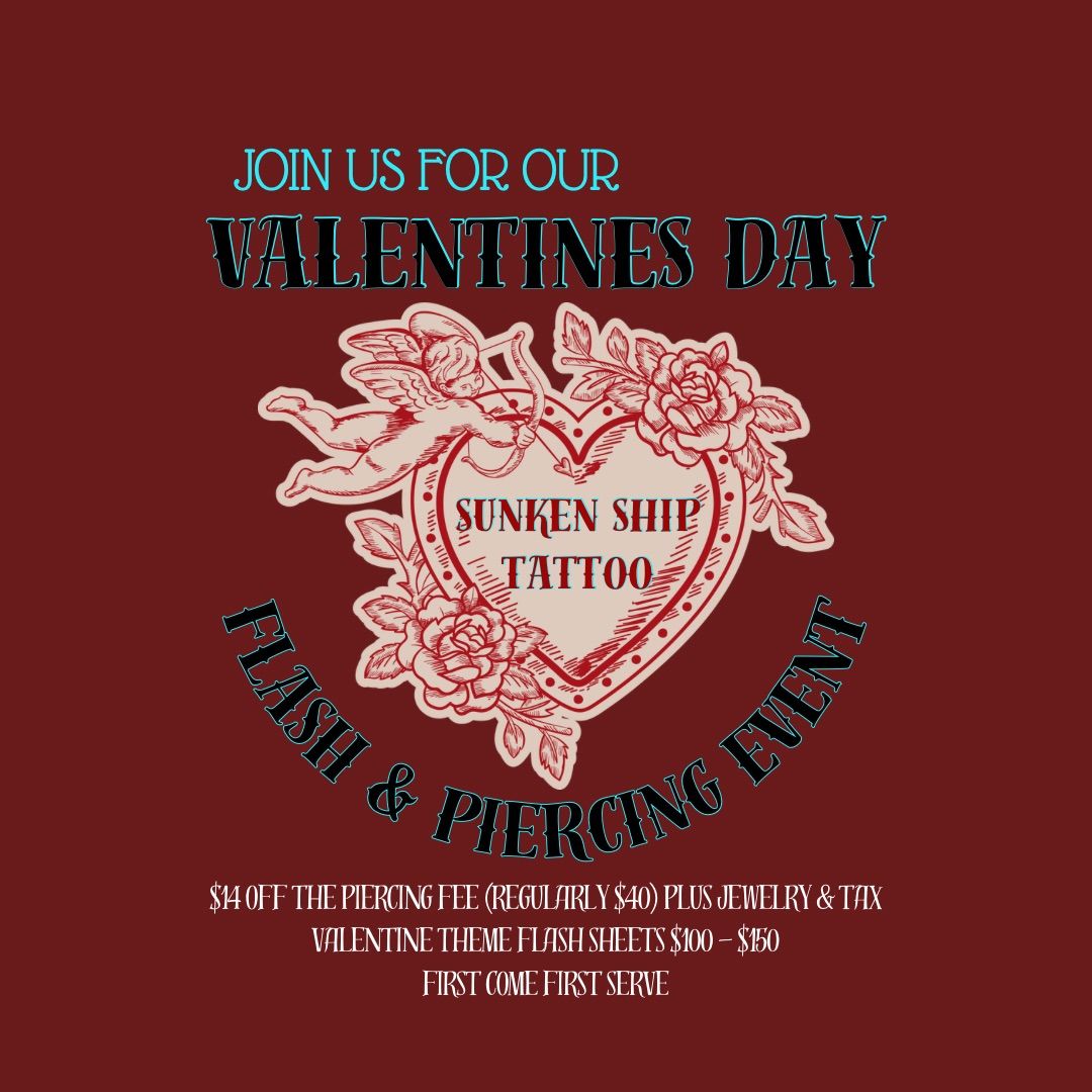 SUNKEN SHIP VALENTINES DAY FLASH & PIERCING EVENT