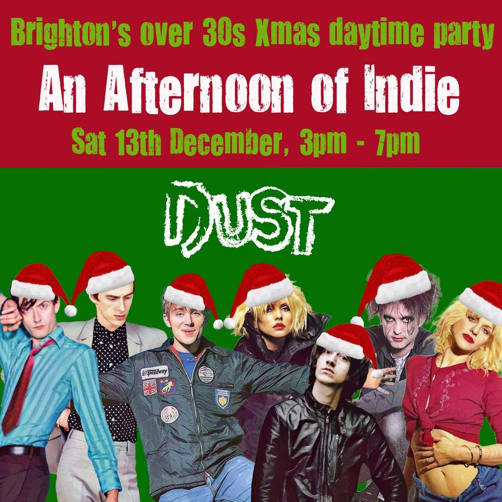 An Xmas Afternoon of Indie: BRIGHTON (over 30s), 3-7pm *60% sold