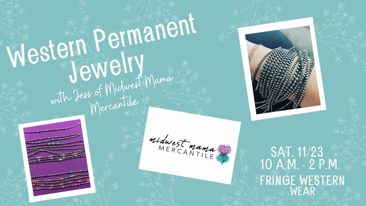 Permanent Jewelry {Western} at Fringe! 