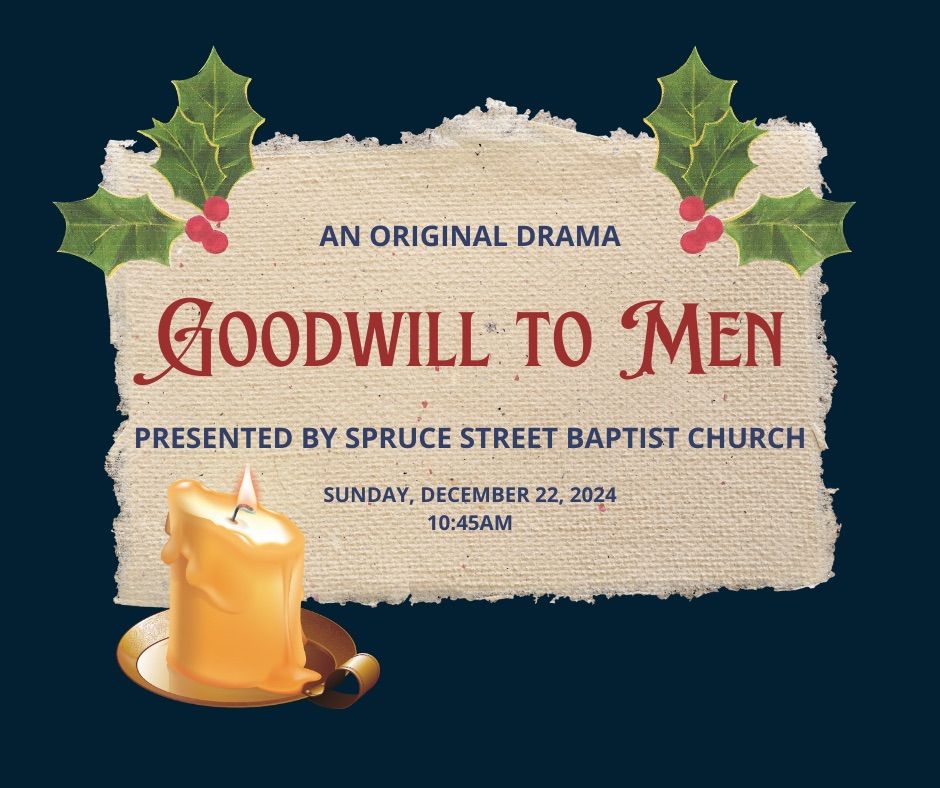 Goodwill to Men - an original drama