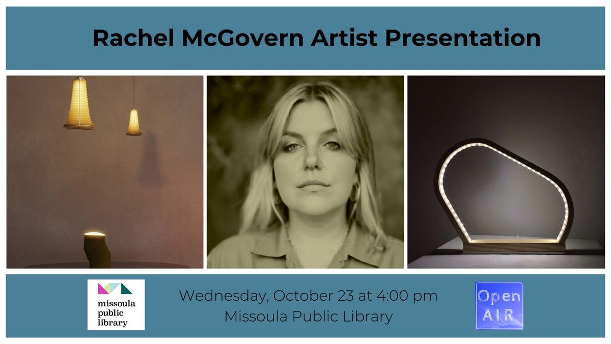 Rachel McGovern Artist Presentation