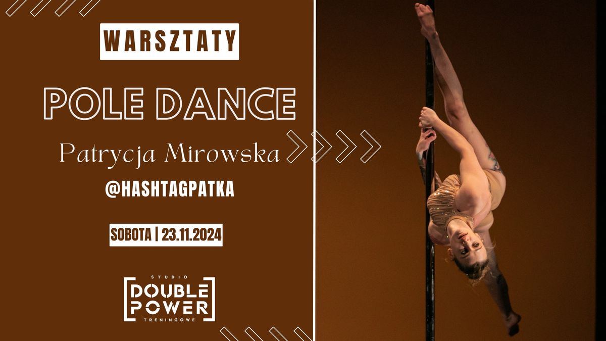 Warsztaty Pole Dance z Patrycj\u0105 Mirowsk\u0105