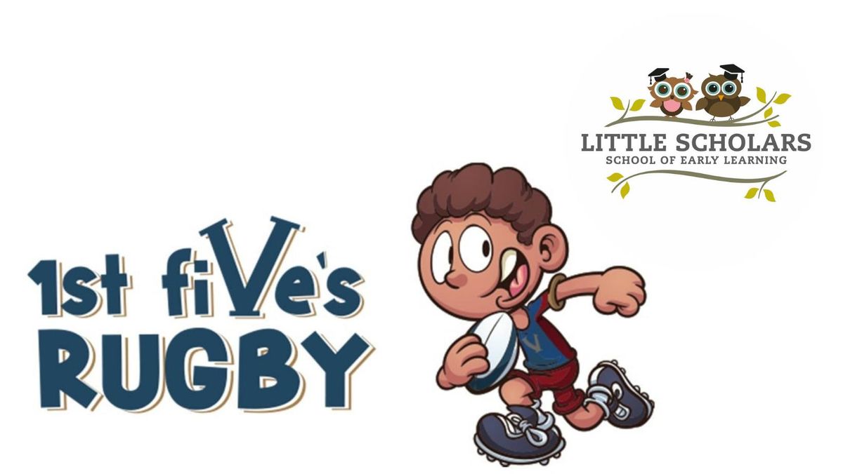 1st Fives Rugby- Thursdays at Little Scholars Burleigh