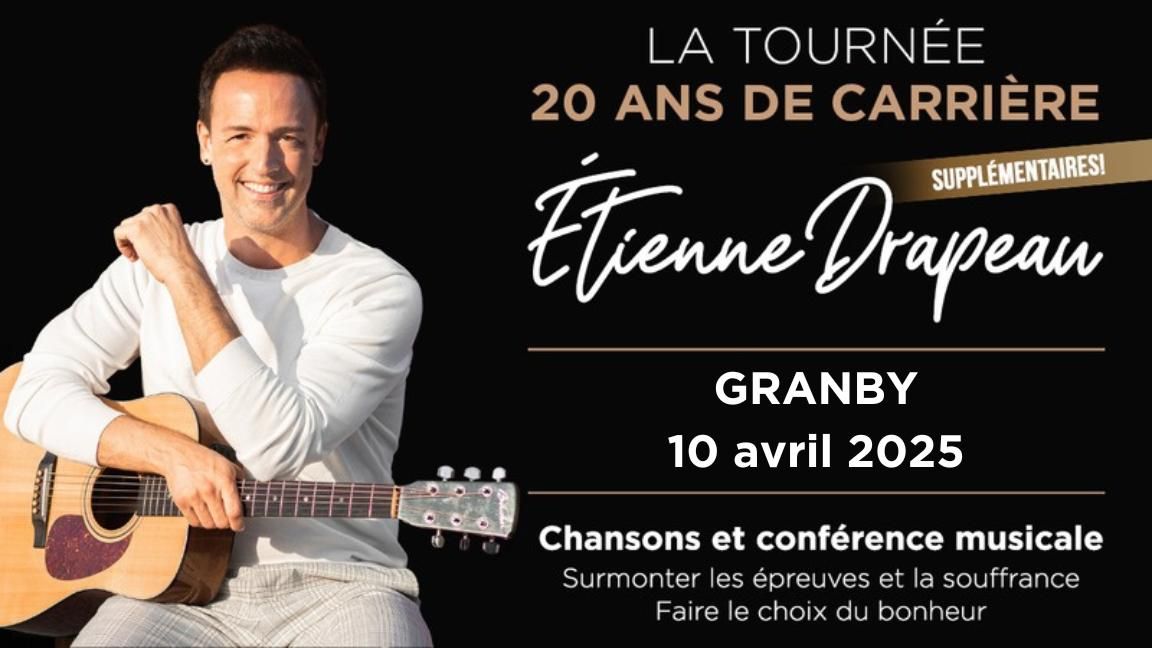 GRANBY \u00c9tienne Drapeau \/ Chansons et conf\u00e9rence musicale