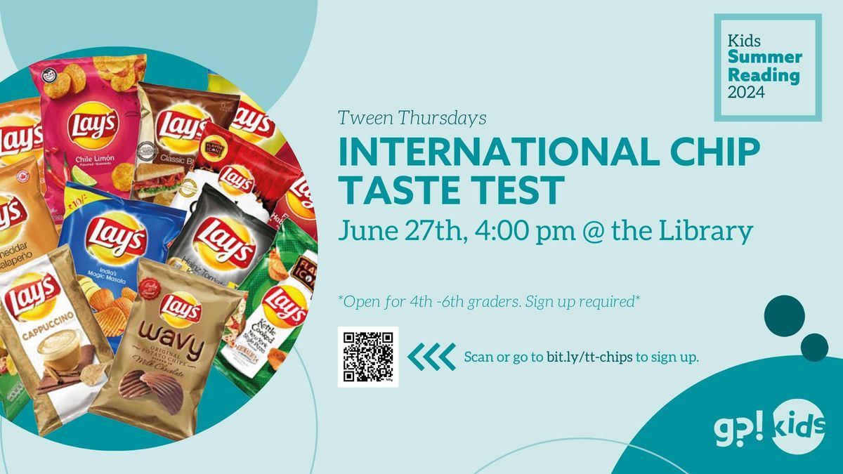 International Chip Taste Test - Tween Thursday 2024