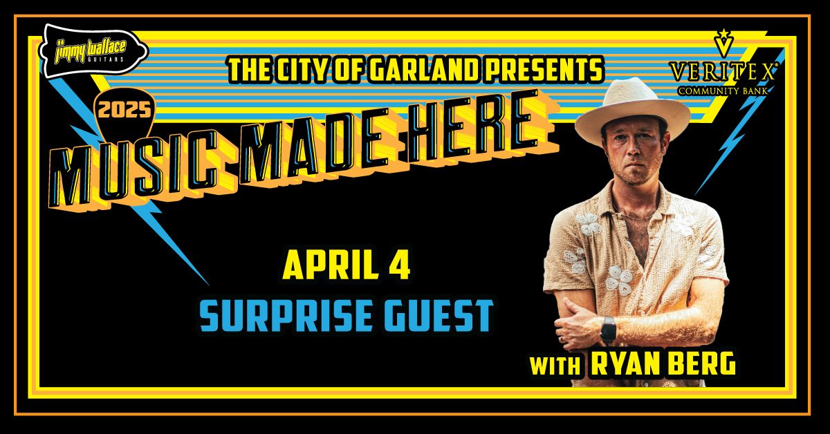 Music Made Here Concert Series: Surprise Guest ft. Ryan Berg