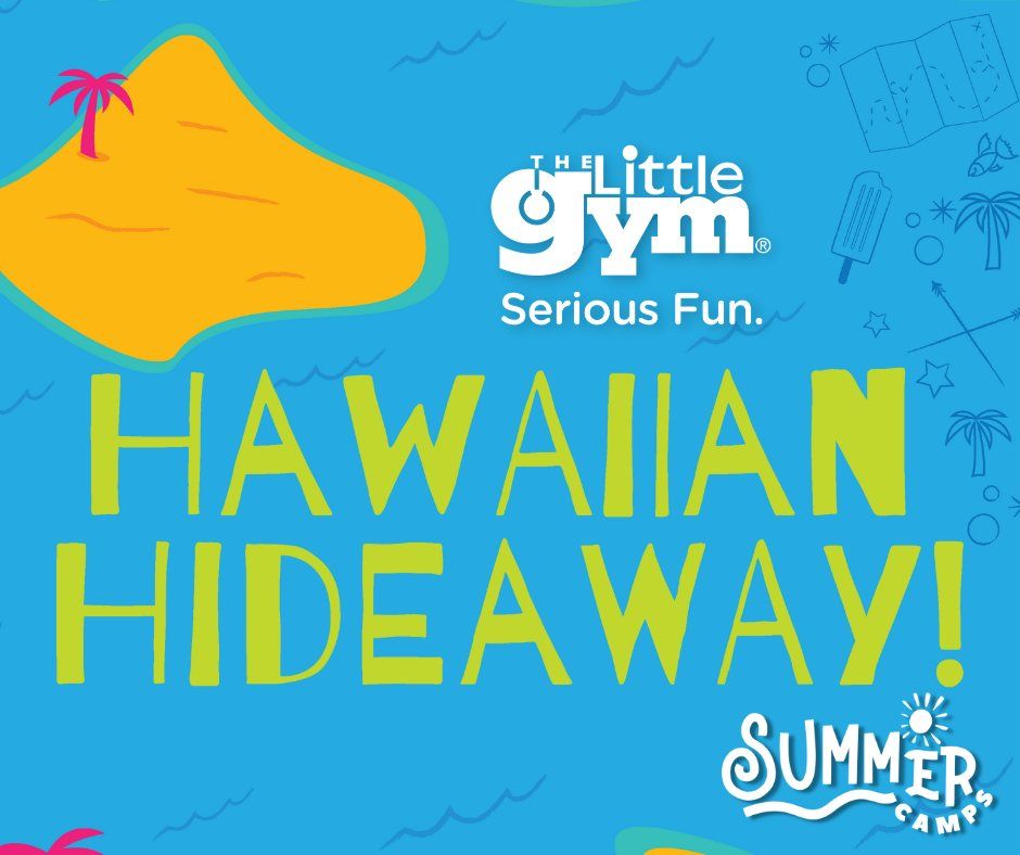 Summer Camp: Hawaiian Hideaway