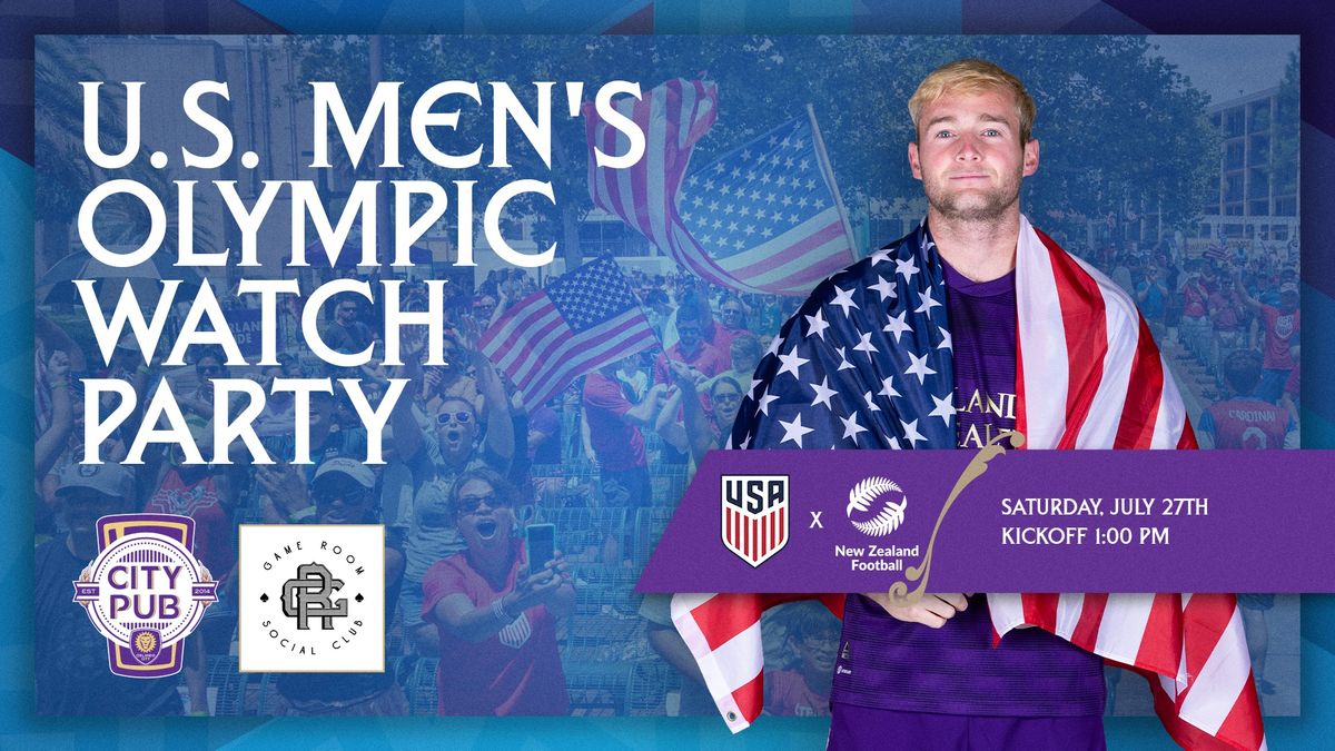 U.S. Men's Olympic Watch Party: United States vs. New Zealand