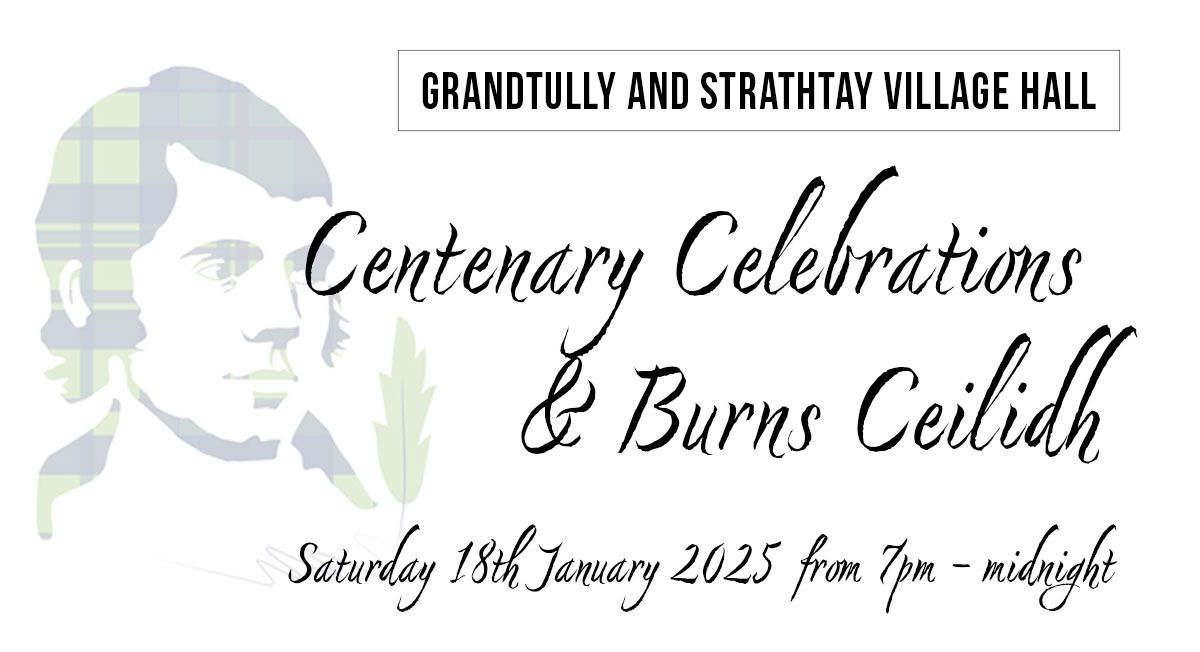 Centenary Celebrations and Burns Ceilidh