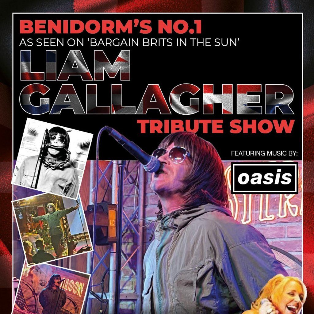 Benidorms Liam Gallagher