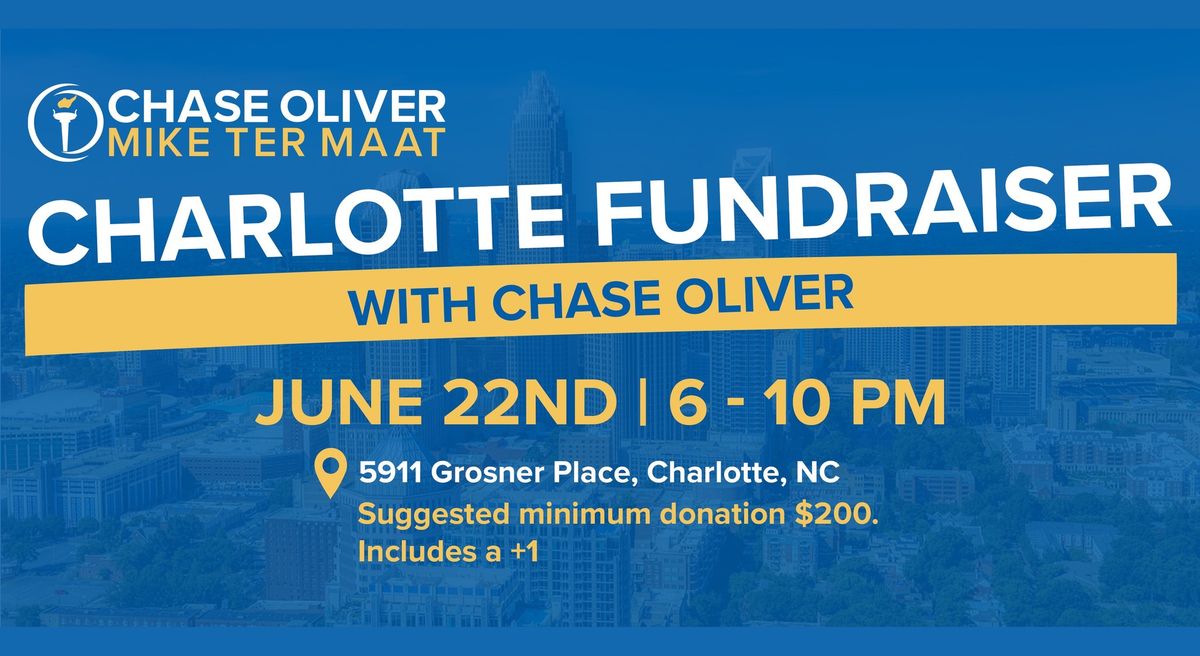 Chase Oliver | Mike ter Maat - Charlotte Campaign Fundraiser 