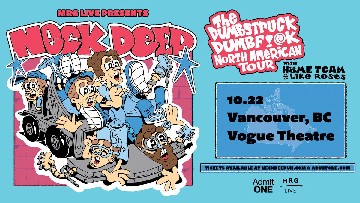 Neck Deep - Dumbstruck Dumbf*ck Tour (Vancouver)