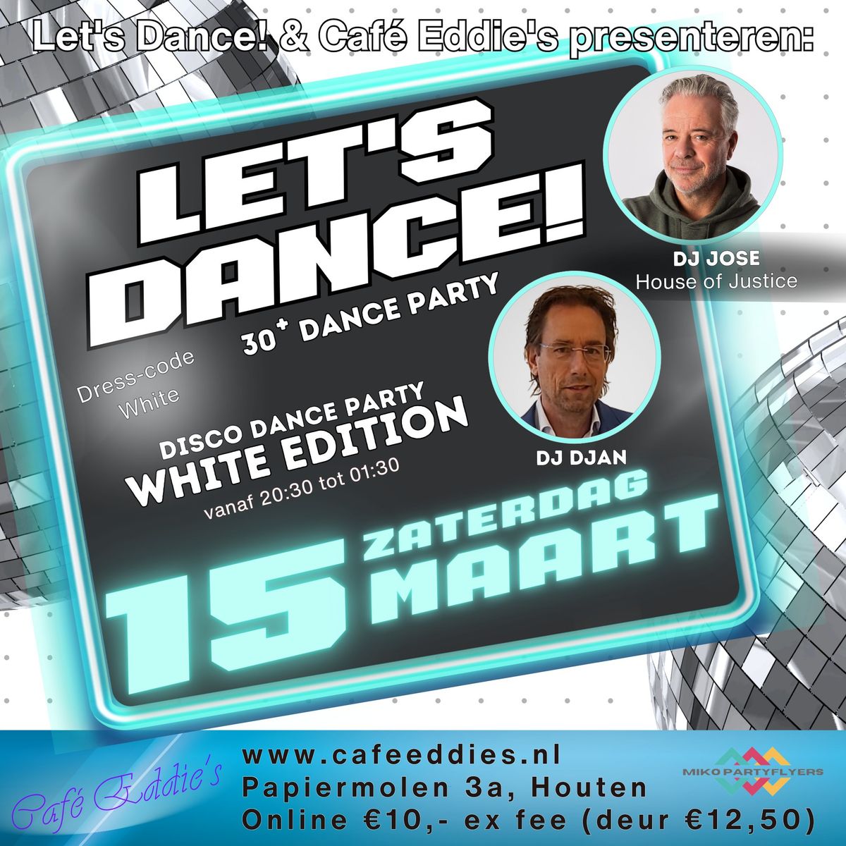 Let's Dance! Disco Dance Party White edition met DJ DJan & DJ Jose