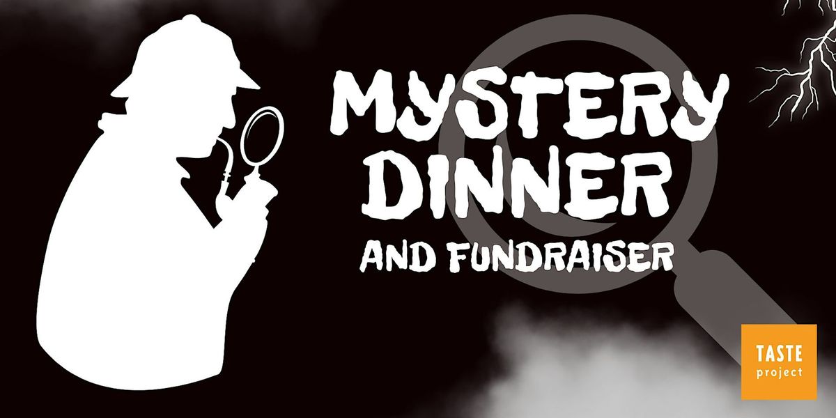 Mystery Dinner and Fundraiser: Now You See It, Now You Don't