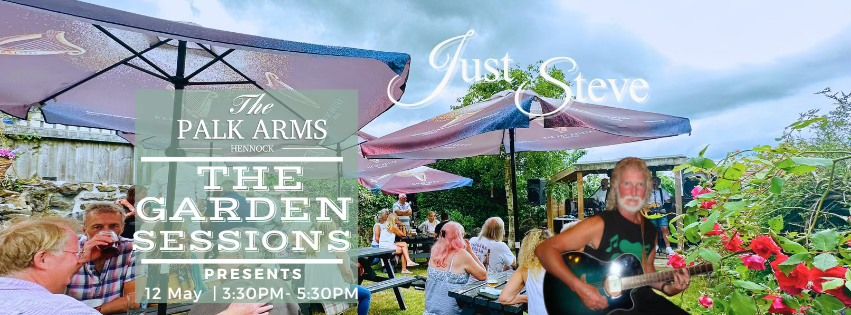 Just Steve - The Garden Sessions - Free Entry 