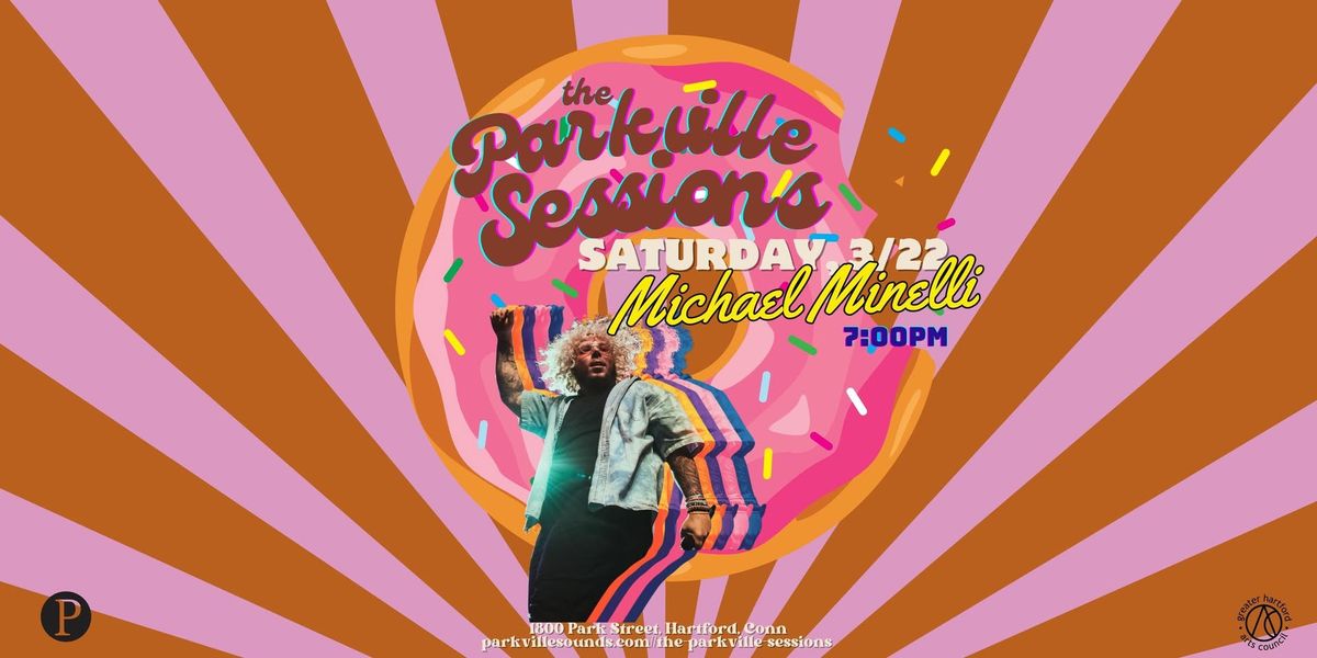 The Parkville Sessions: MICHAEL MINELLI