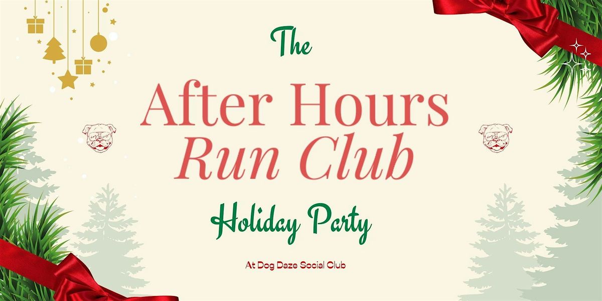 After Hours Run Club Holiday Party