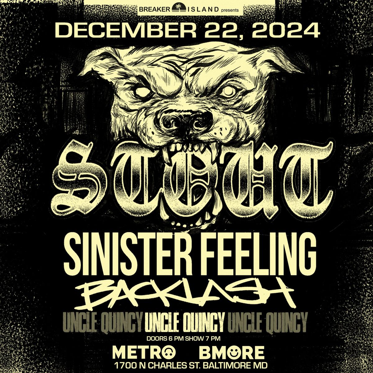 ((SOLD OUT)) STOUT w\/ Sinister Feeling, Backlash and DJ Uncle Quincy @ Metro Baltimore 