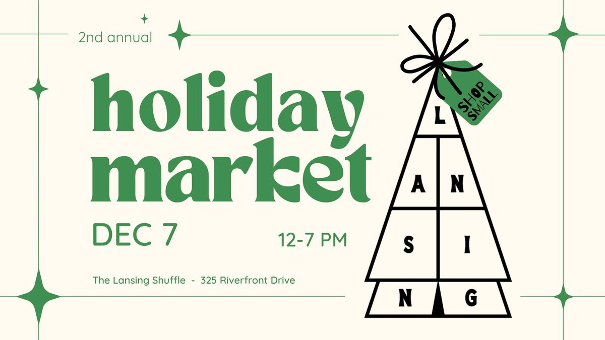 Holiday Market @ the Lansing Shuffle