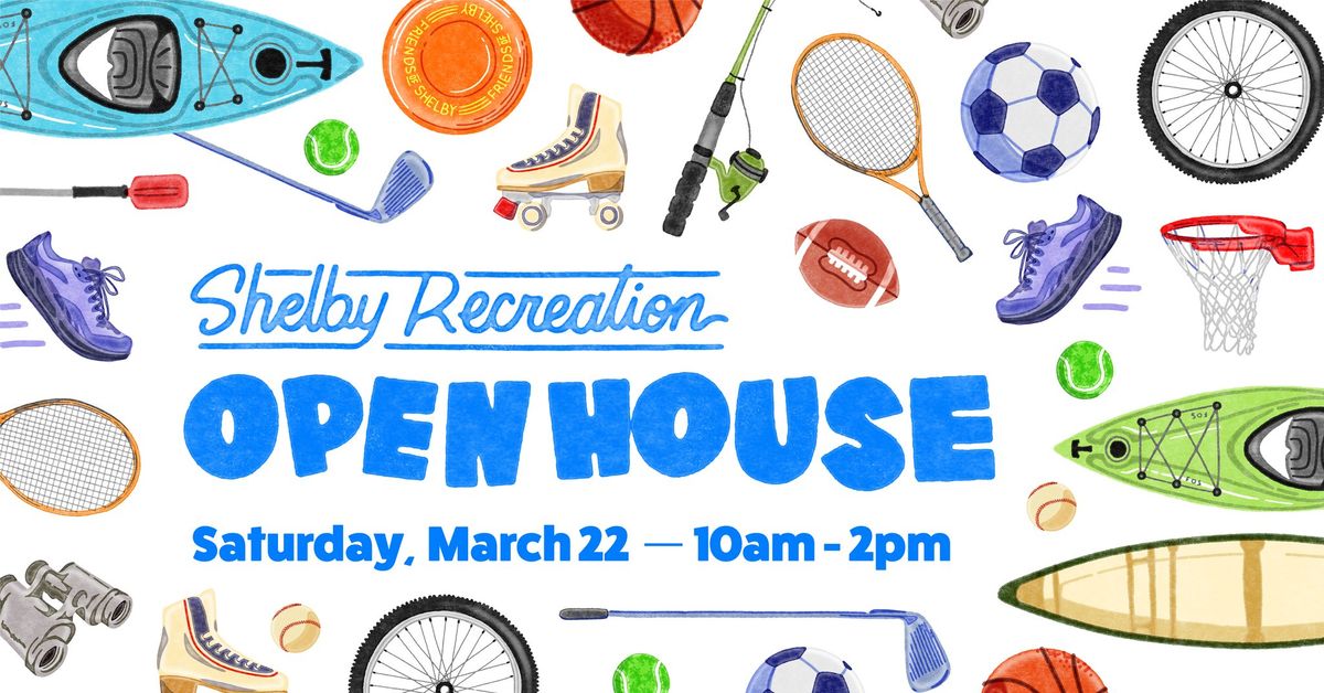 Shelby Recreation Open House