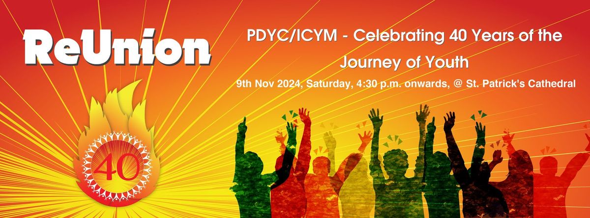 ReUnion - PDYC \/ ICYM Celebrating 40 Years of the Journey of Youth