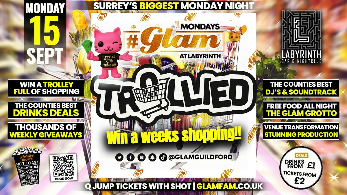Glam \ud83d\uded2 LETS GET TROLLIED! \ud83d\uded2  | Surrey's Biggest Monday Night! \ud83e\udd29