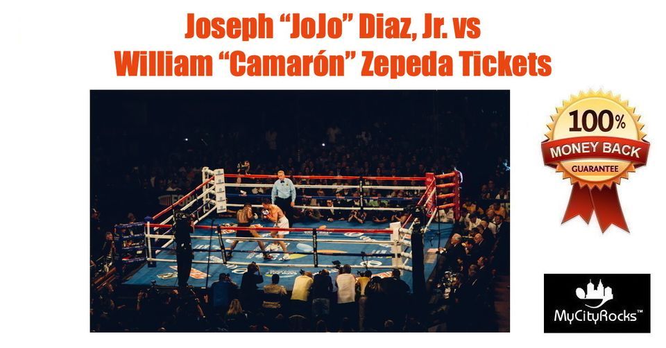 Joseph \u201cJoJo\u201d Diaz, Jr. vs William \u201cCamaron\u201d Zepeda Boxing Tickets San Diego CA Pechanga Arena
