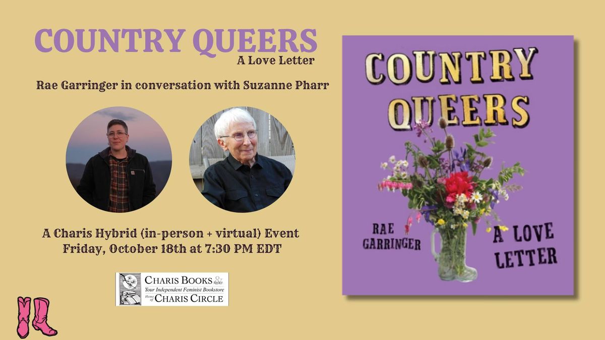 Country Queers: A Love Letter--Rae Garringer in conversation with Suzanne Pharr