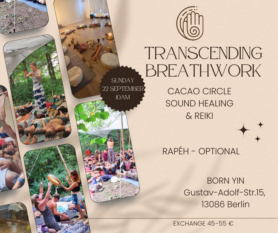 Cacao, Transcending Breathwork, Sound Healing & Reiki @Berlin