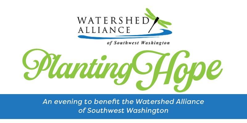 Planting Hope: An Evening to Benefit the Watershed Alliance