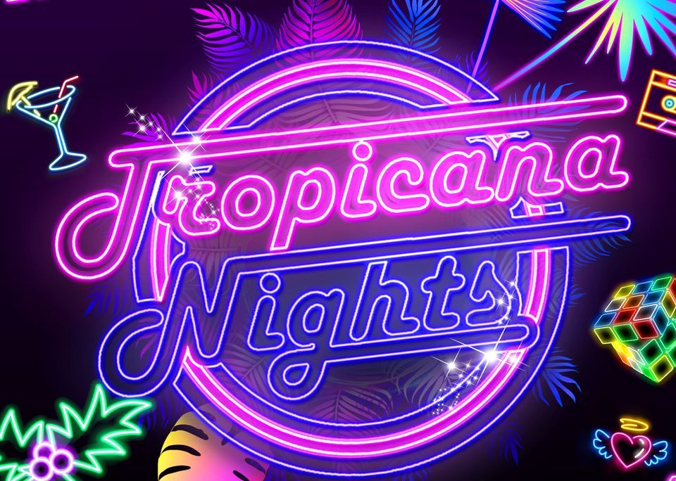 Tropicana Nights - The Ultimate 80s Party Night in Essex!, Southend ...