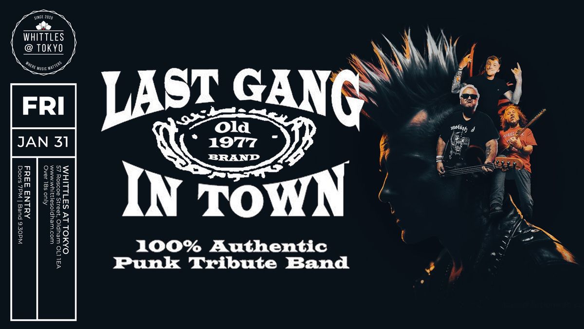 Last Gang In Town