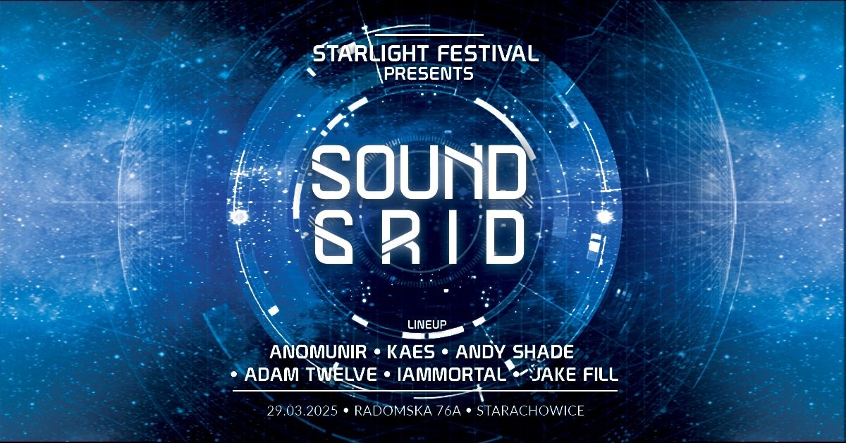 STARLIGHT FESTIVAL PRESENTS: SOUND GRID