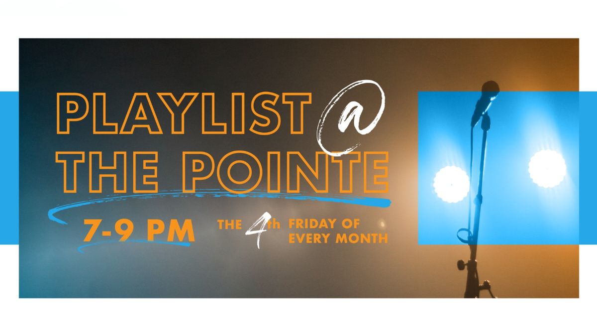 Playlist at the Pointe