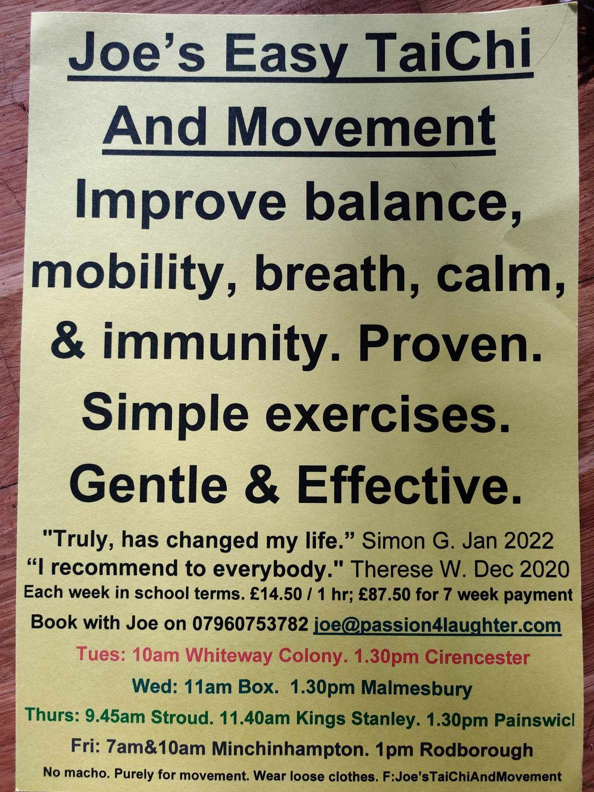 Joe's Easy TaiChi And Movement. Painswick 1.30pm Thursdays. Plus 9 more groups in the area.