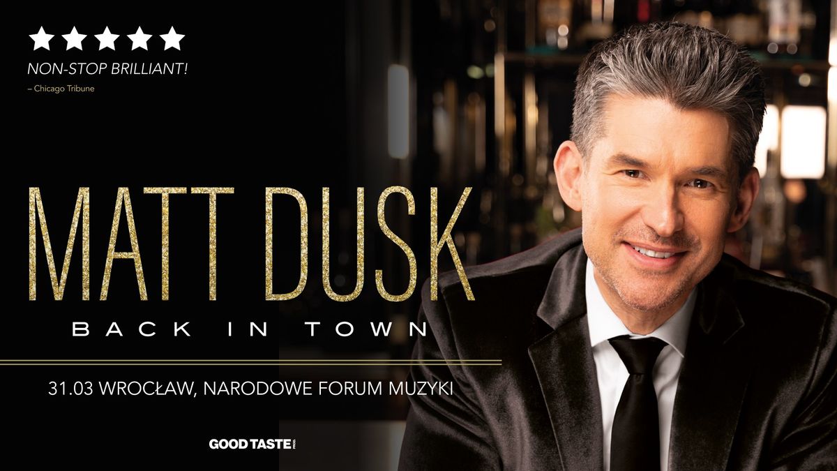 Matt Dusk \u2013 Back In Town \/ Wroc\u0142aw